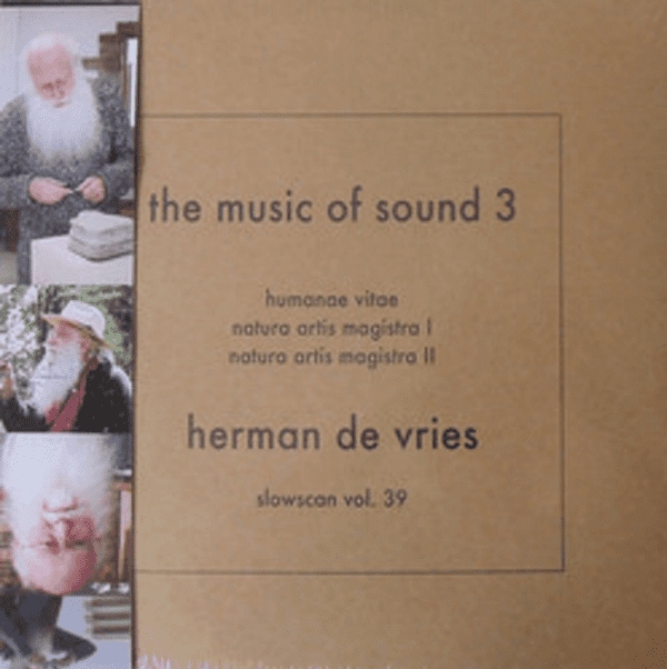 HERMAN DE VRIES - "The Music of Sound 3" - Vinyl
